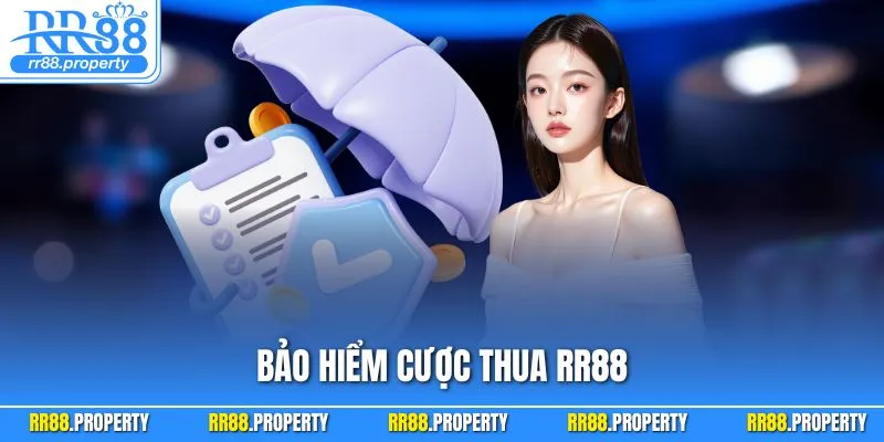 Bảo Hiểm Cược Thua RR88 – Thua Cũng Vui, Hoàn Tiền Khủng