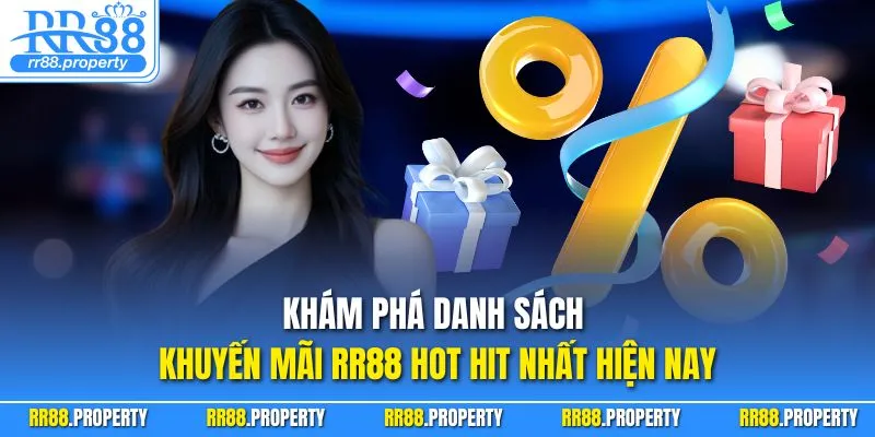 Khám phá danh sách khuyến mãi RR88 hot hit nhất hiện nay
