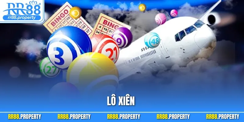 Lô Xiên - Hướng Dẫn Nhận Giải Thưởng Lớn Từ Sảnh Xổ Số RR88