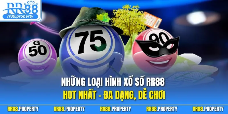 Những loại hình xổ số RR88 hot nhất – đa dạng, dễ chơi